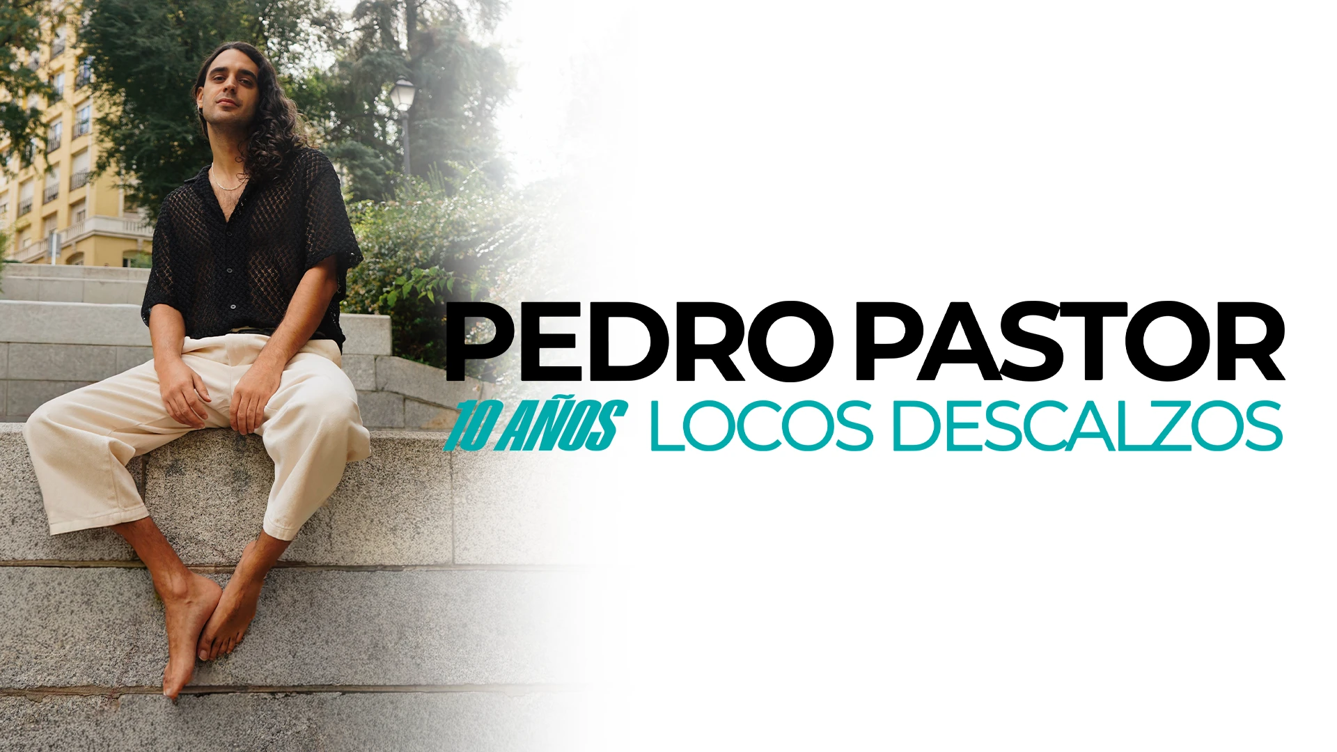 Pedro Pastor - 10 Años Locos Descalzos