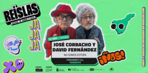 Reíslas festival de humor 8 islas. David y José no somos Estopa.