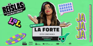 Reíslas festival de humor 8 islas. La Forte. ‘Estoy como nunca’