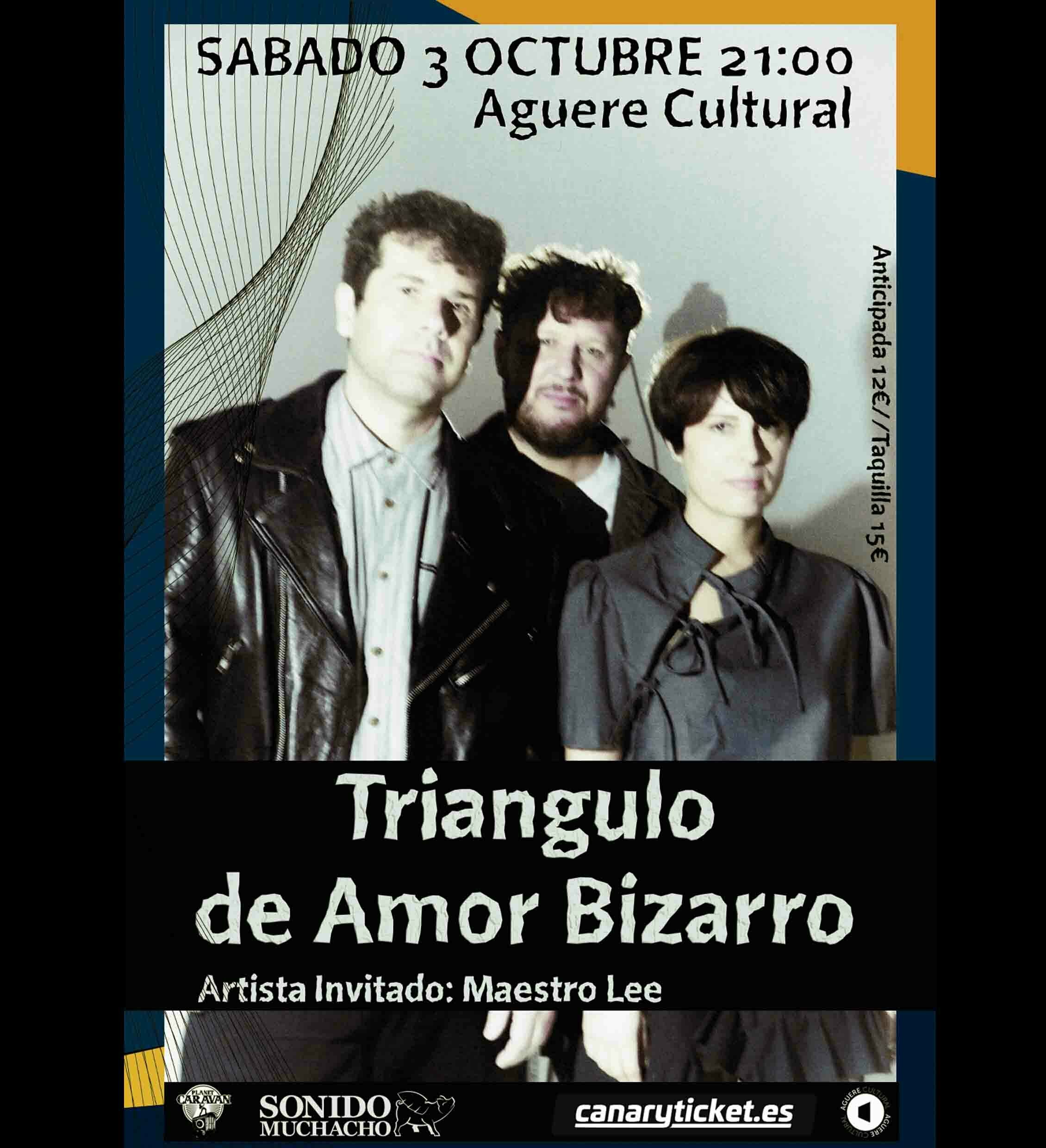 TRIANGULO AMOR BIZARRO + MAESTRO LEE