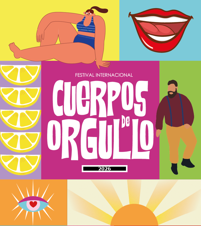 Cuerpos de Orgullo – V Festival contra la violencia estética y gordofobia – 2026