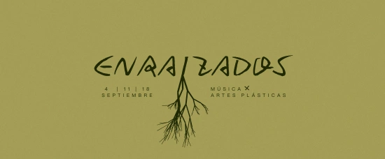 Enraizados. MÚSICA Y ARTES PLÁSTICAS