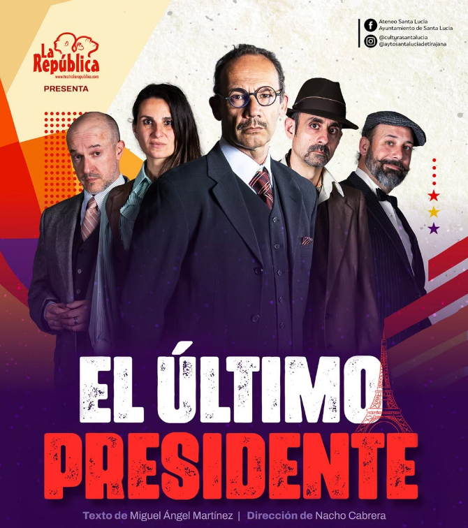 «El último presidente», de la compañía La República, en el Teatro El Sauzal